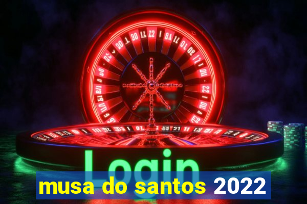 musa do santos 2022